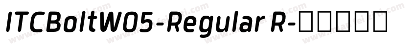 ITCBoltW05-Regular R字体转换